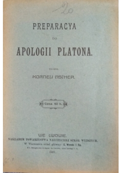 Preparacya do apologii Platona, 1907r.