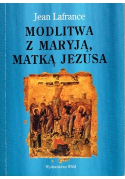 Modlitwa z Maryją, Matką Jezusa