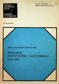 Ideologia pozytywizmu galicyjskiego 1864   1881