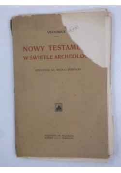 Nowy Testament w świetle archeologii, 1908 r.