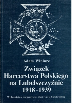 Związek Harcerstwa Polskiego na Lubelszczyźnie 1918-1939