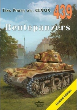 Beutepanzers. Tank Power vol. CLXXIX 439