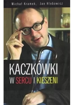 Kaczkówki w sercu i w kieszeni