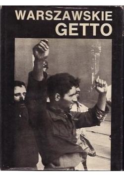 Warszawskie Getto 1943 - 1988 w 45 Rocznicę Powstania
