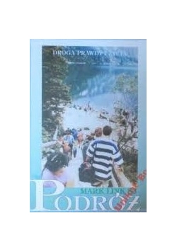 Droga prawdy i życia, Tom II Podróż