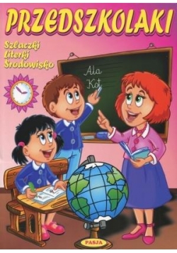 Przedszkolaki. Szlaczki , literki, środowisko