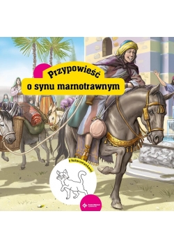 Przypowieści biblijne. O synu marnotrawnym