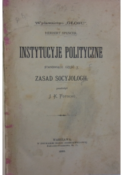 Instytucje polityczne,1890r.