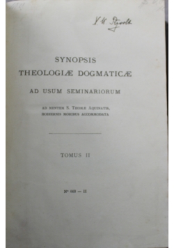 Synopsis Theologiae Dogmaticae Ad Usum Seminariorum Tom II 1929 r