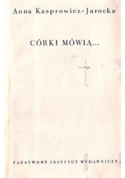Córki mówią