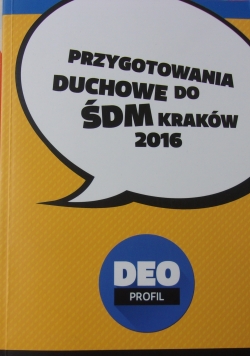 Przygotowania duchowe do ŚDM Kraków 2016