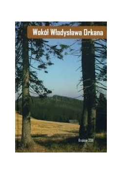 Wokól Władysława Orkana