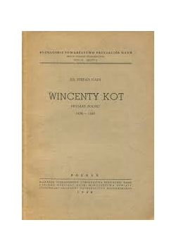 Wincenty Kot. Prymas Polski 1436-1448. 1948r