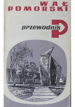 Wał Pomorski wydanie 2 zmienione przewodnik