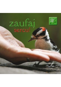 Ślady 4. Zaufaj sercu!