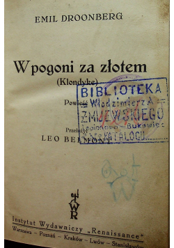 W pogoni za złotem /  Złoto Alaski 1931r