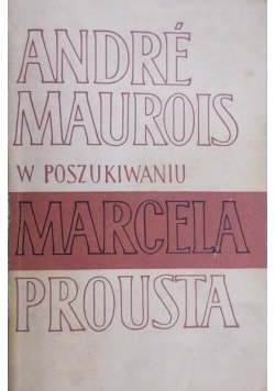 W poszukiwaniu Marcela Prousta