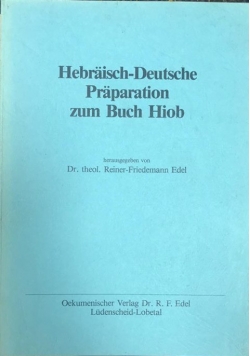 Hebraisch-Deutsche Praparation zum Buch Hiob