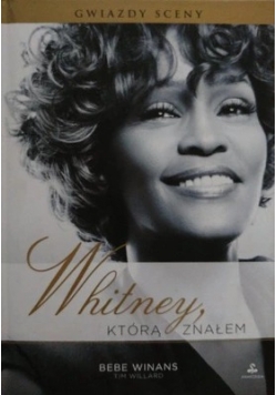 Whitney, którą znałem
