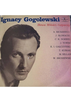 Ignacy Gogolewski. Słowa miłości, rozpaczy, Płyta winylowa