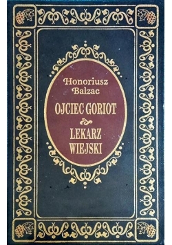 Ojciec Goriot Lekarz wiejski