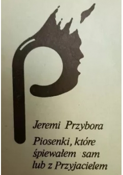 Piosenki które śpiewałem sam lub z Przyjacielem