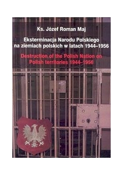 Eksterminacja Narodu Polskiego na ziemiach polskich w latach 1944-1956