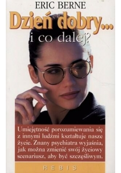 Dzień dobry... i co dalej ?