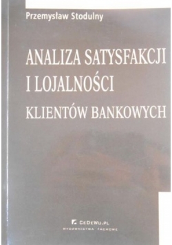 Analiza satysfakcji i lojalności klientów bankowych