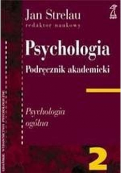 Psychologia Podręcznik akademicki Tom 2