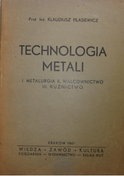 Technologia metali, 1947 r.