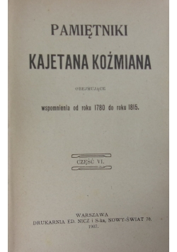Pamiętnik Kajetana Koźmiana, 3 części, 1907r.