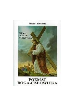 Poemat Boga-człowieka księga VI