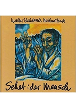 Sehet, der Mensch