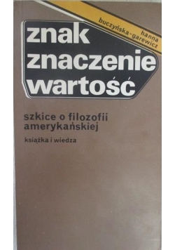 Znak Znaczenie Wartość Szkice o filozofii amerykańskiej