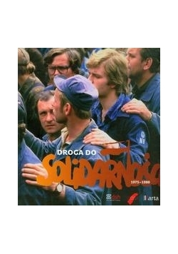 Droga do Solidarności 1975-1980