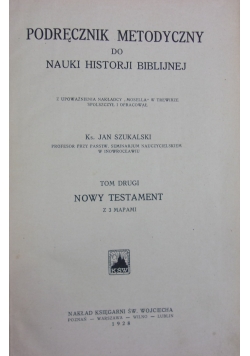 Podręcznik metodyczny do nauki historji biblijnej, Tom II, 1928 r.