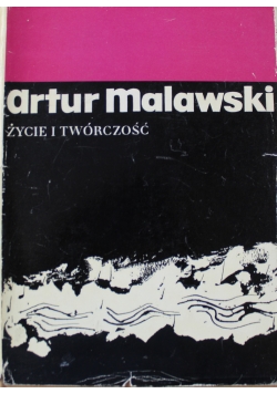 Artur Malawski Życie i twórczość