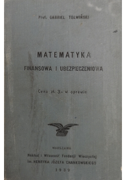 Matematyka finansowa i ubezpieczeniowa, 1939 r.