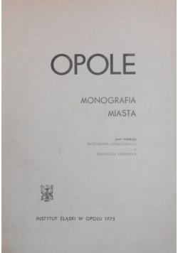 Opole. Monografia miasta
