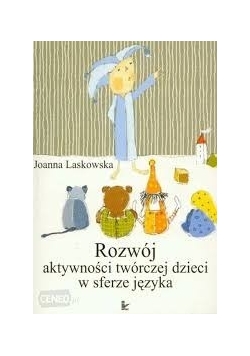 Rozwój aktywności twórczej dzieci w sferze języka