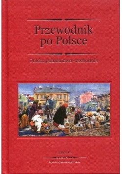 Przewodnik po Polsce - Polska południowo-wschodnia