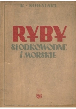 Ryby słodkowodne i morskie