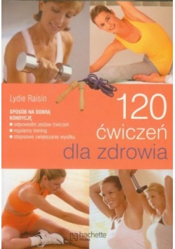 120 ćwiczeń dla zdrowia