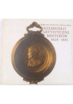 Rzemiosło artystyczne Minterów 1828-1881
