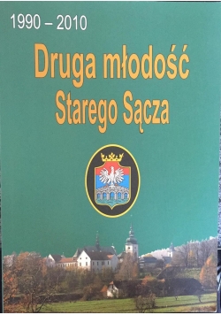 Druga młodość Starego Sącza
