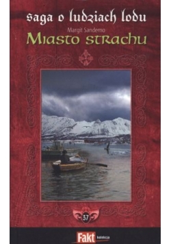 Saga o ludziach Miasto strachu