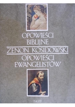 Opowieści Biblijne. Opowieści Ewangelistów
