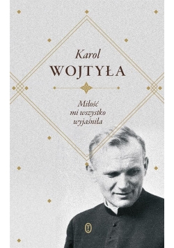 Miłość mi wszystko wyjaśniła