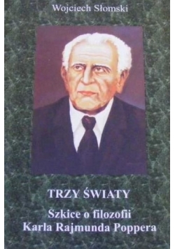 Trzy Światy Szkice o filozofii